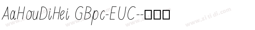 AaHouDiHei GBpc-EUC-字体转换